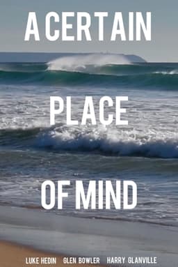 A Certain Place of Mind