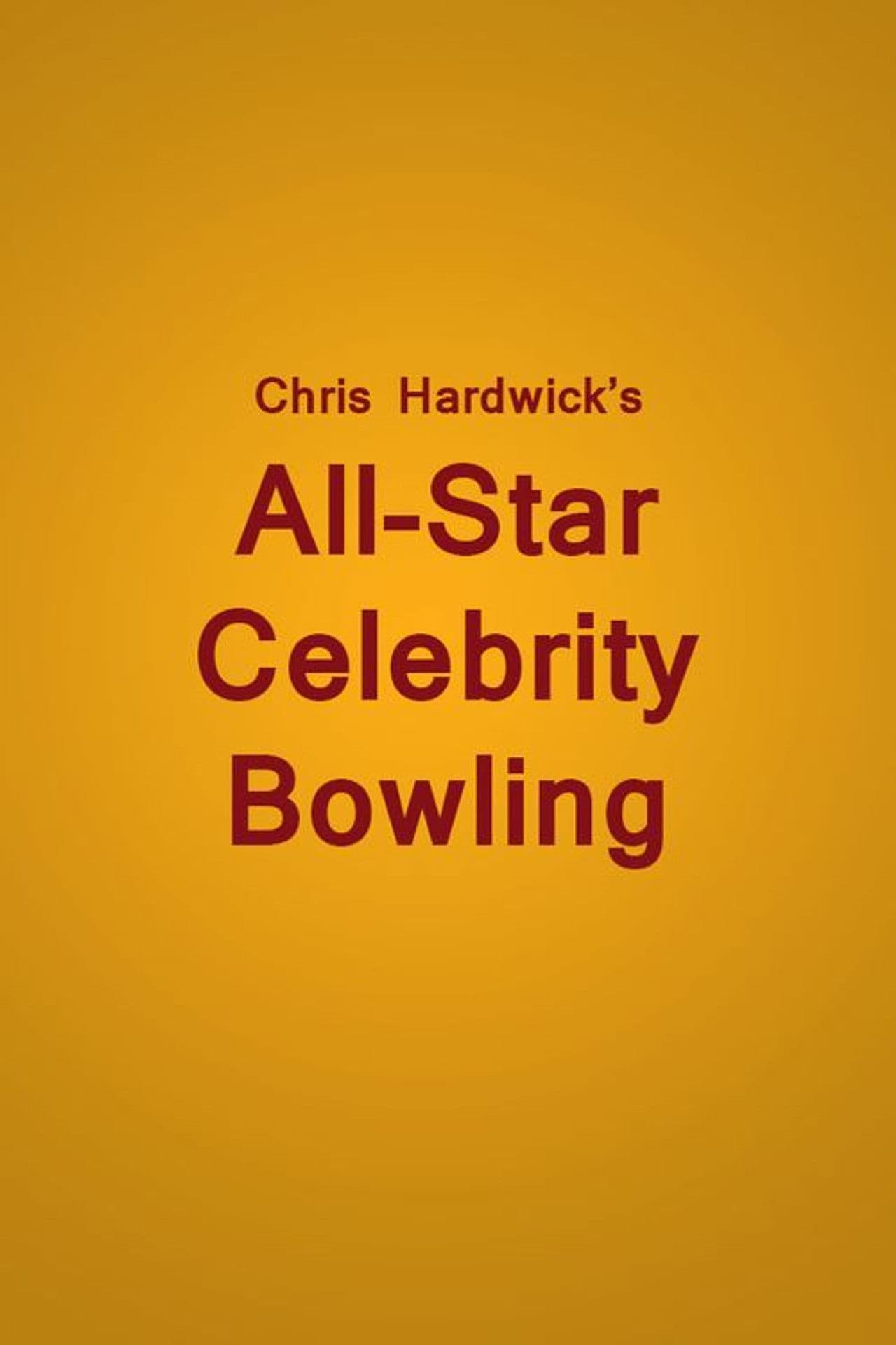 Chris Hardwick's All Star Celebrity Bowling