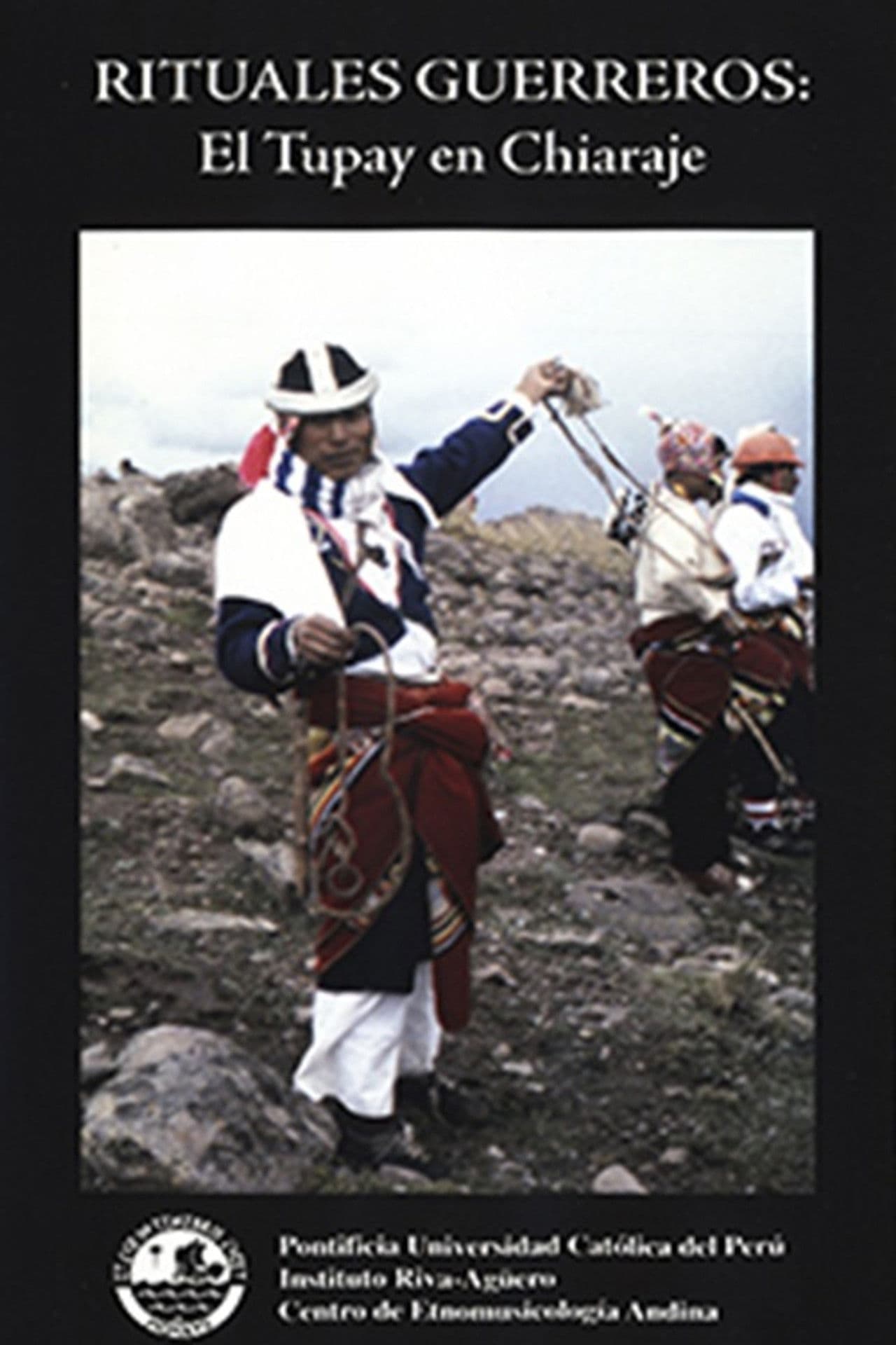 Rituales Guerreros: Tupay en Chiaraje