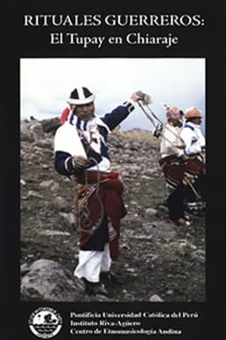 Rituales Guerreros: Tupay en Chiaraje