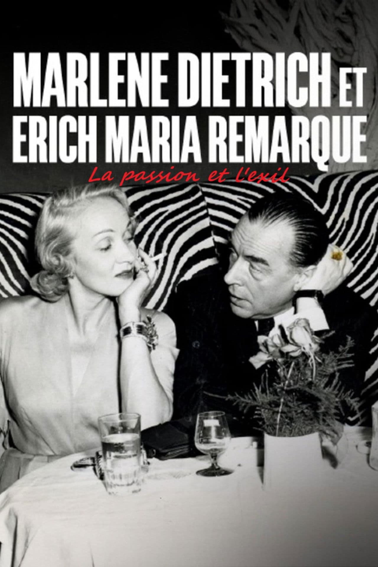 Erich Maria Remarque und Marlene Dietrich - Flucht in die Liebe