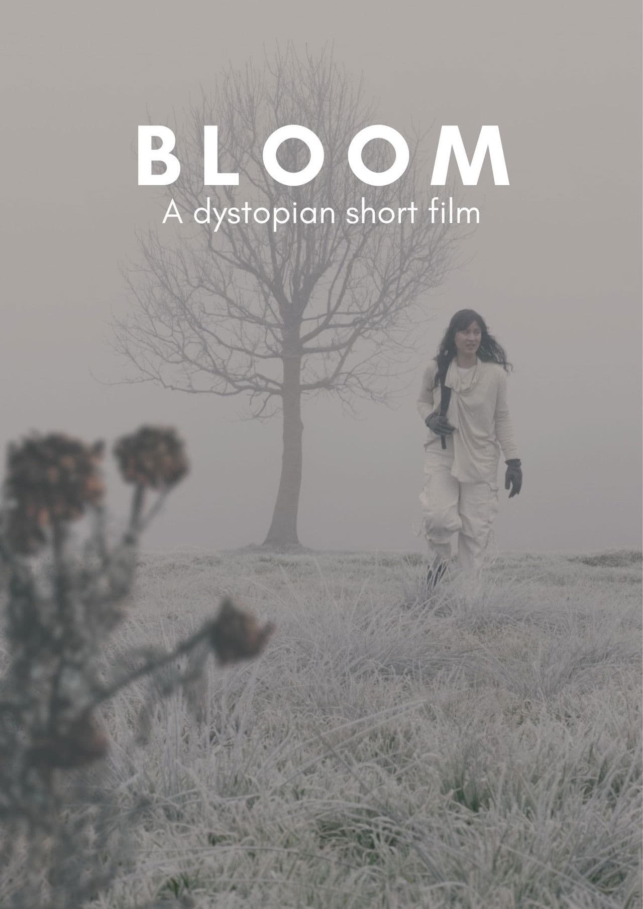 BLOOM - A Dystopian Short Film