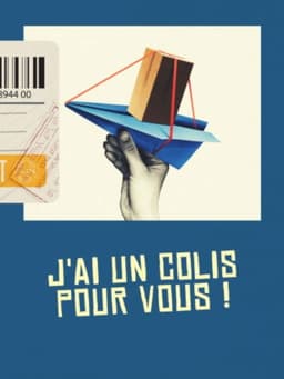 J'ai un colis pour vous !