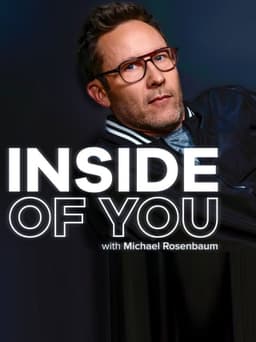 Inside of you with Michael Rosenbaum