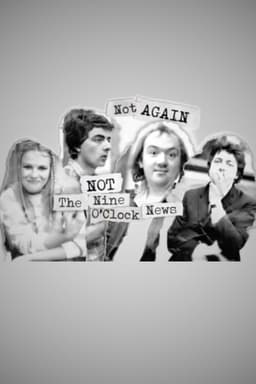 Not Again: Not the Nine O'Clock News