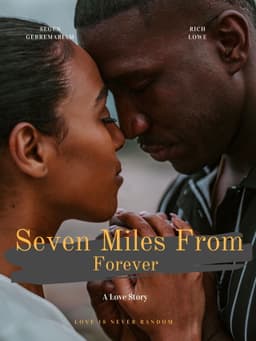 Seven Miles From Forever