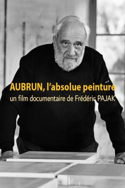 Aubrun, l'absolue peinture