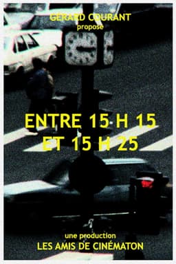 Entre 15 h 15 et 15 h 25