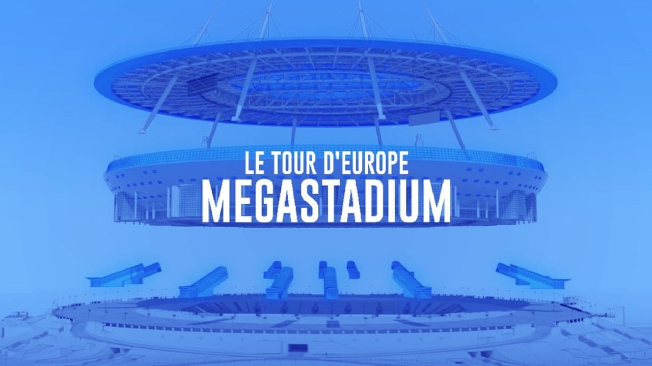Megastadium: Le Tour d'Europe