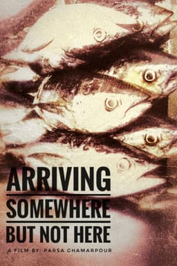 Arriving Somewhere But not here