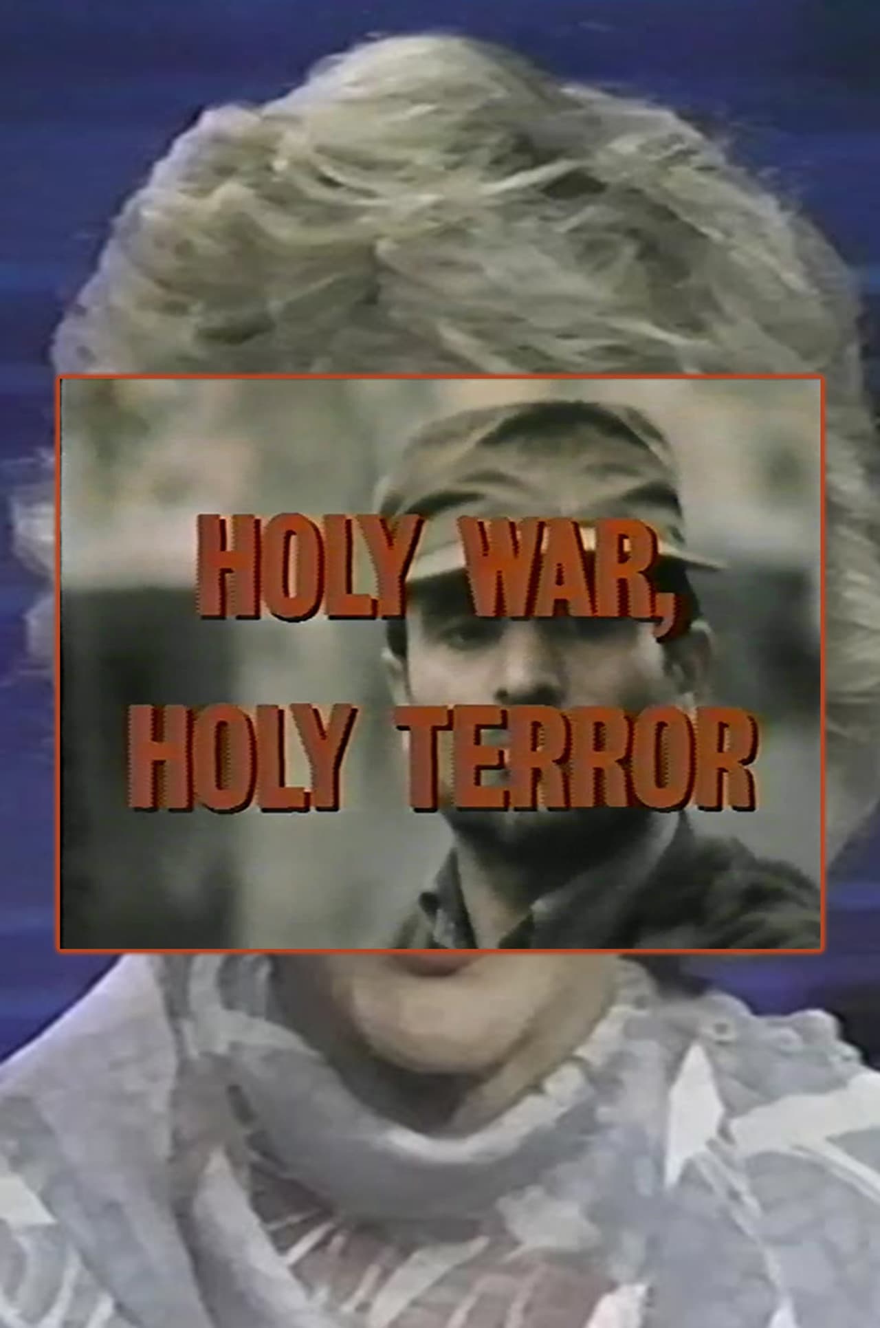Holy War, Holy Terror