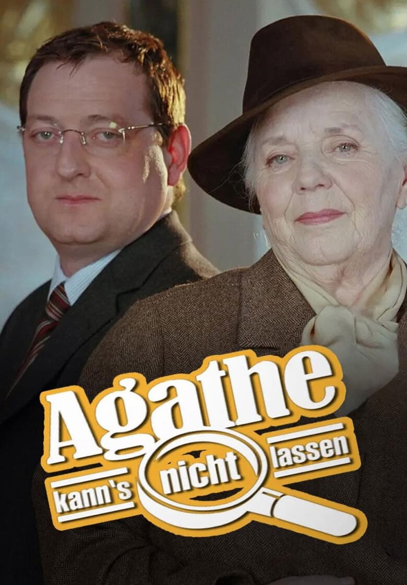Agathe kann’s nicht lassen