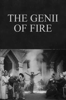 The Genii of Fire