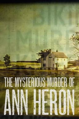 The Mysterious Murder of Ann Heron