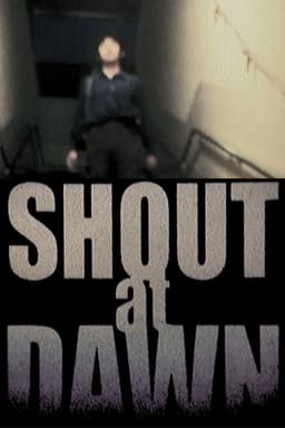 SHOUT at DAWN