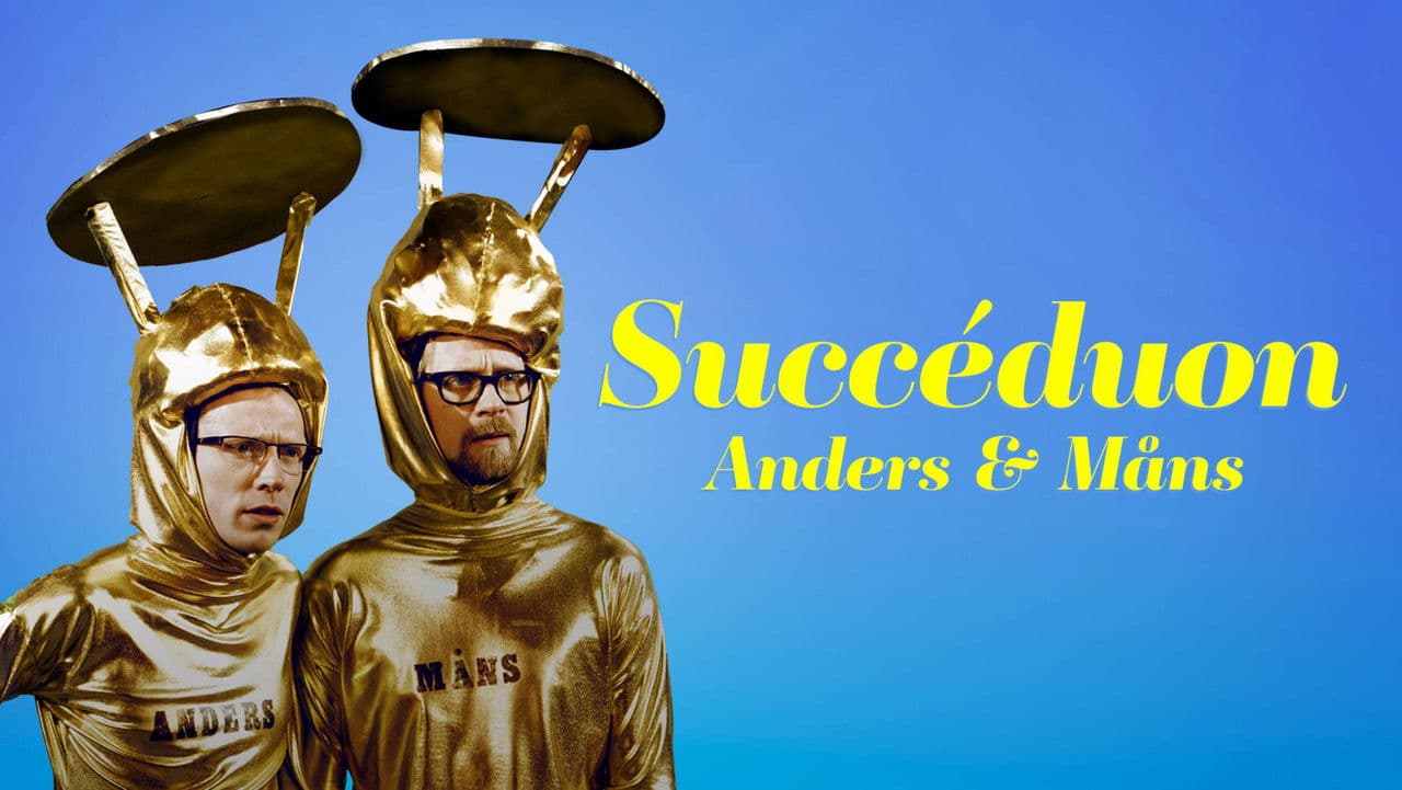 Succéduon med Anders och Måns