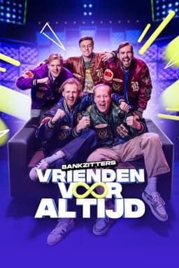 Bankzitters: Friends Forever