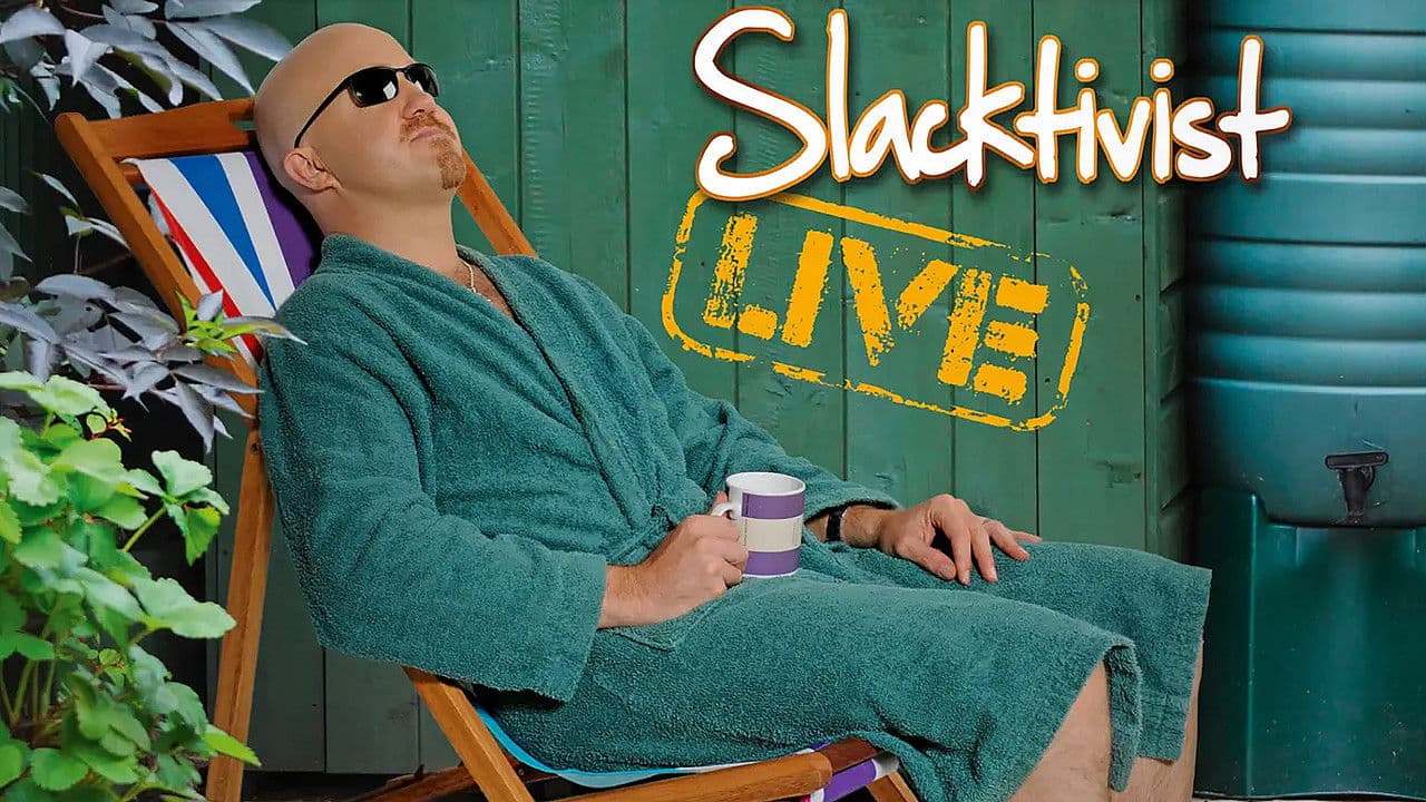 Andy Parsons: Slacktivist