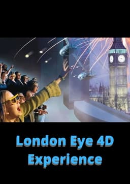 London Eye 4D Experience
