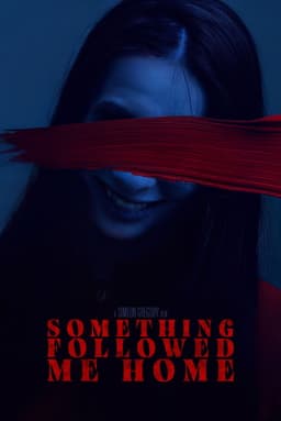 Something Followed Me Home