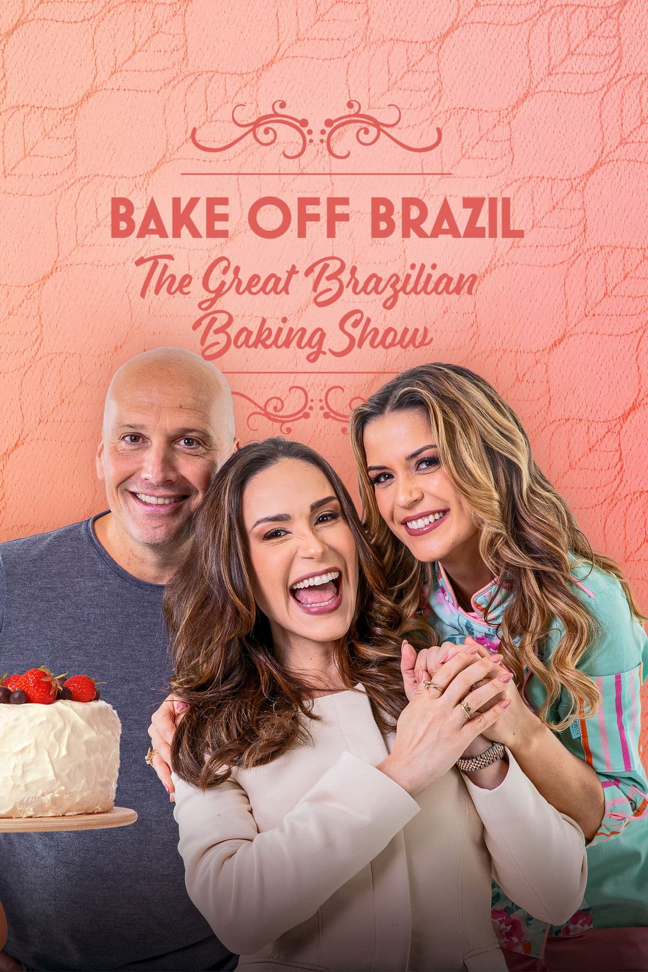 Bake Off Brazil: The Great Brazilian Baking Show