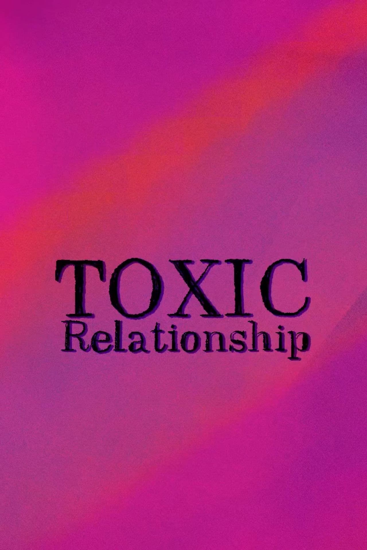 Toxic Relationships