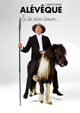 Christophe Alévêque : Ça ira mieux demain