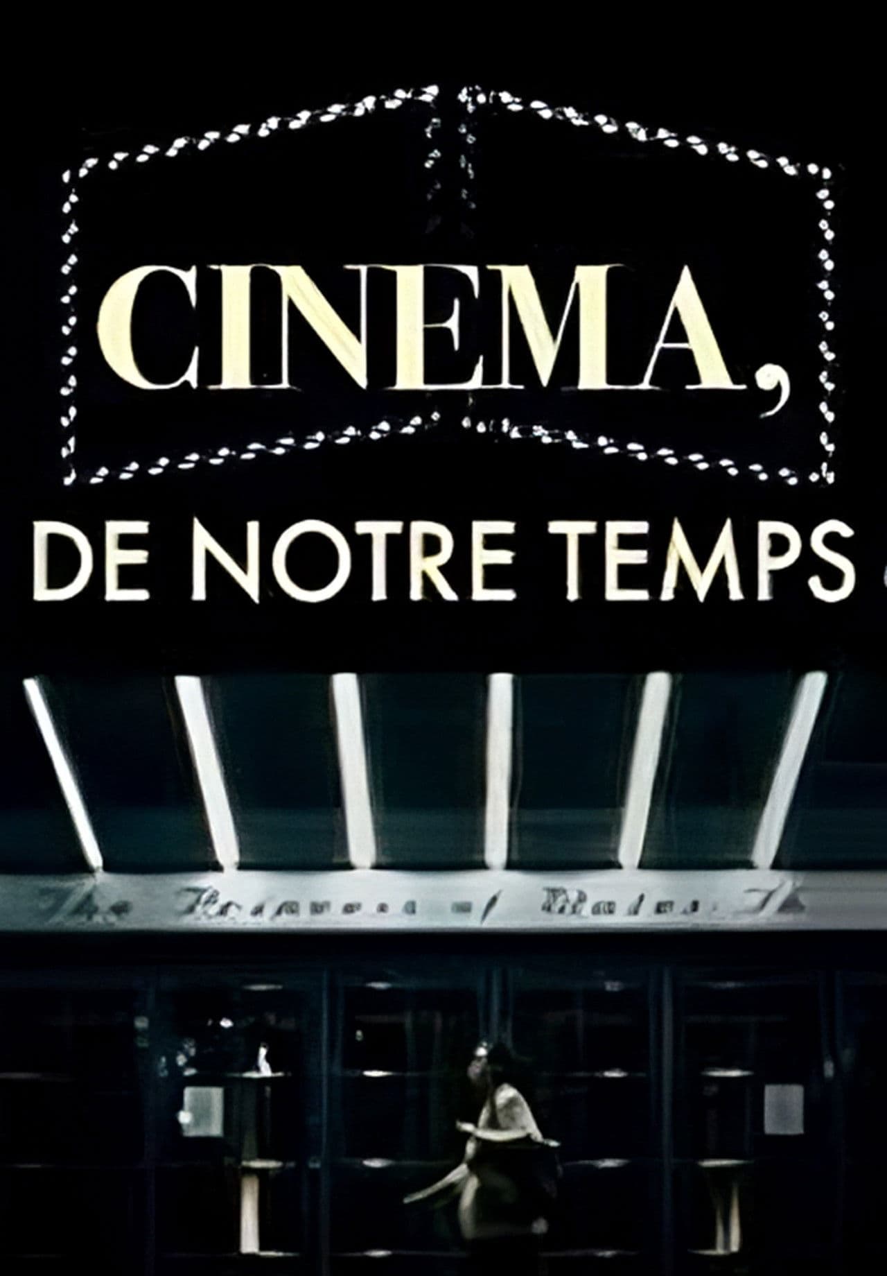 Cinéma, de notre temps
