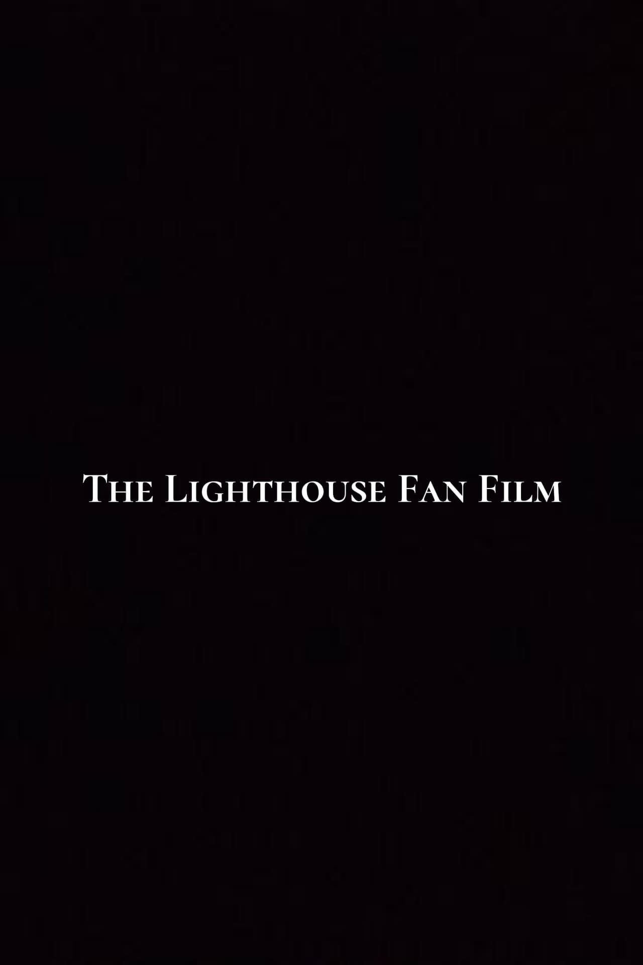 The Lighthouse Fan Film