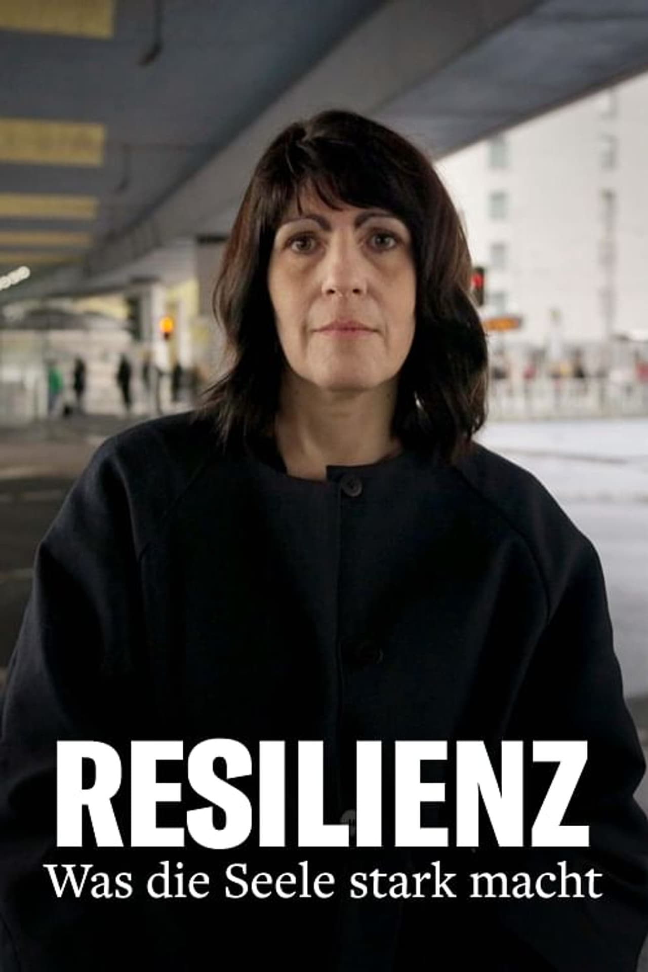 Resilienz - Was die Seele stark macht