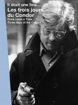Il était une fois... « Les trois jours du Condor »