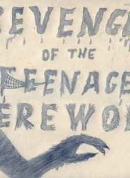 Revenge of the Teenage Werewolf