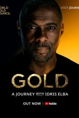 Gold: A Journey with Idris Elba