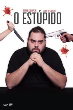 Daniel Carapeto: O Estúpido