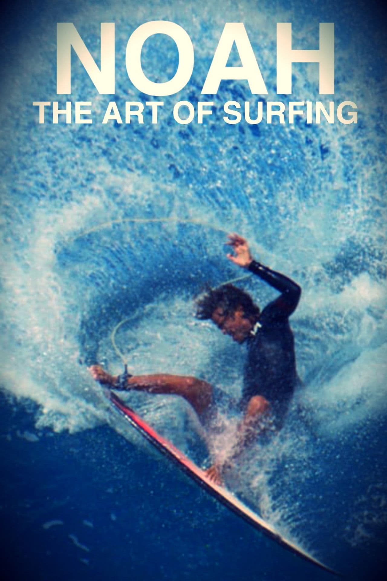 Noah - The Art of Surfing