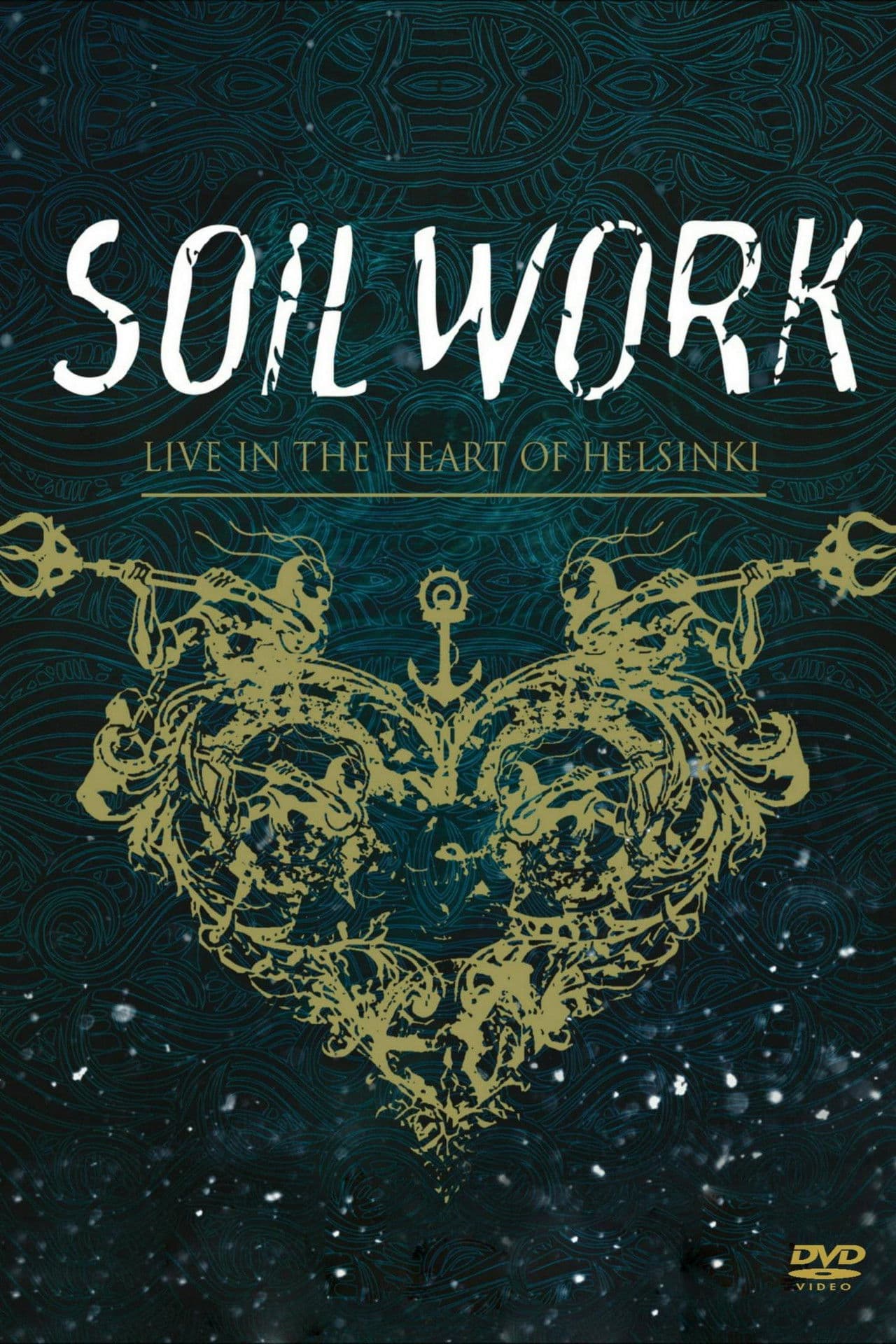 Soilwork : Live in the Heart of Helsinki