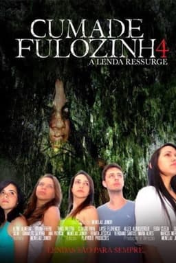 Cumade Fulozinha 4: A Lenda Ressurge