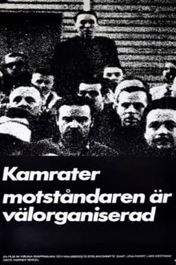 Comrades, Our Enemies Are Well Organized