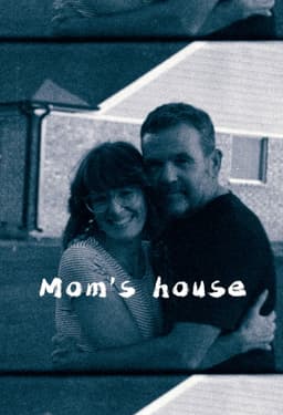 Mom's House
