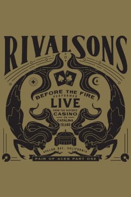 Rival Sons - Pair of Aces, Pt. 1 - Before the Fire