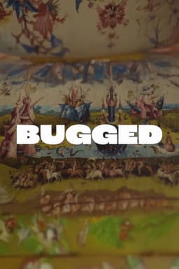 Bugged