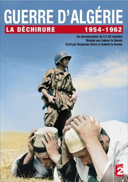 Guerre d'algérie, la déchirure