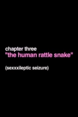 The Human Rattle Snake