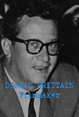 Donald Brittain: Filmmaker