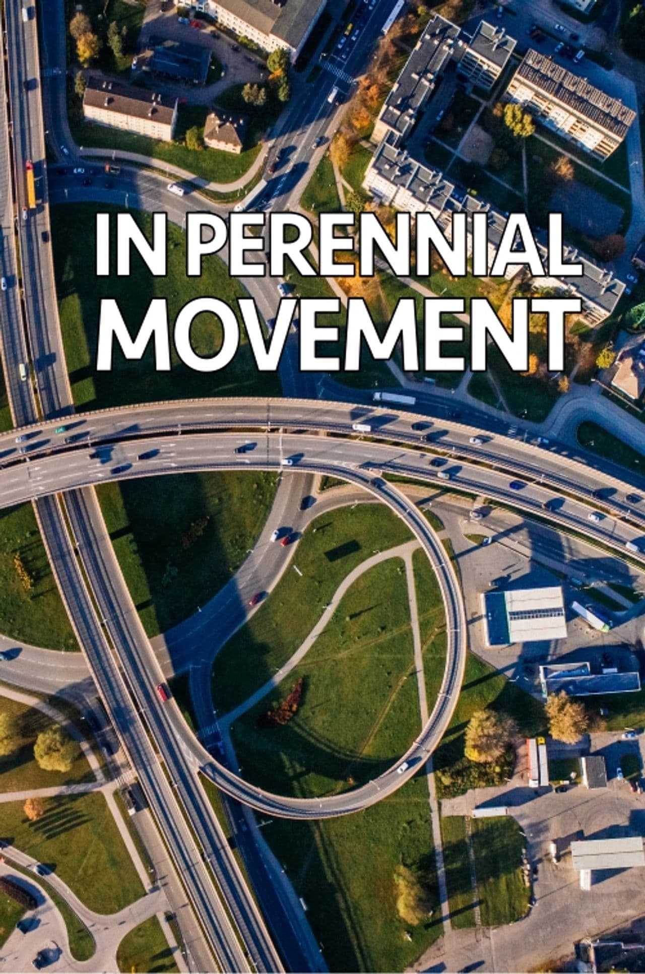 In Perennial Movement