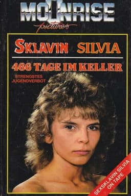 Sklavin Silvia - 466 Tage im Keller