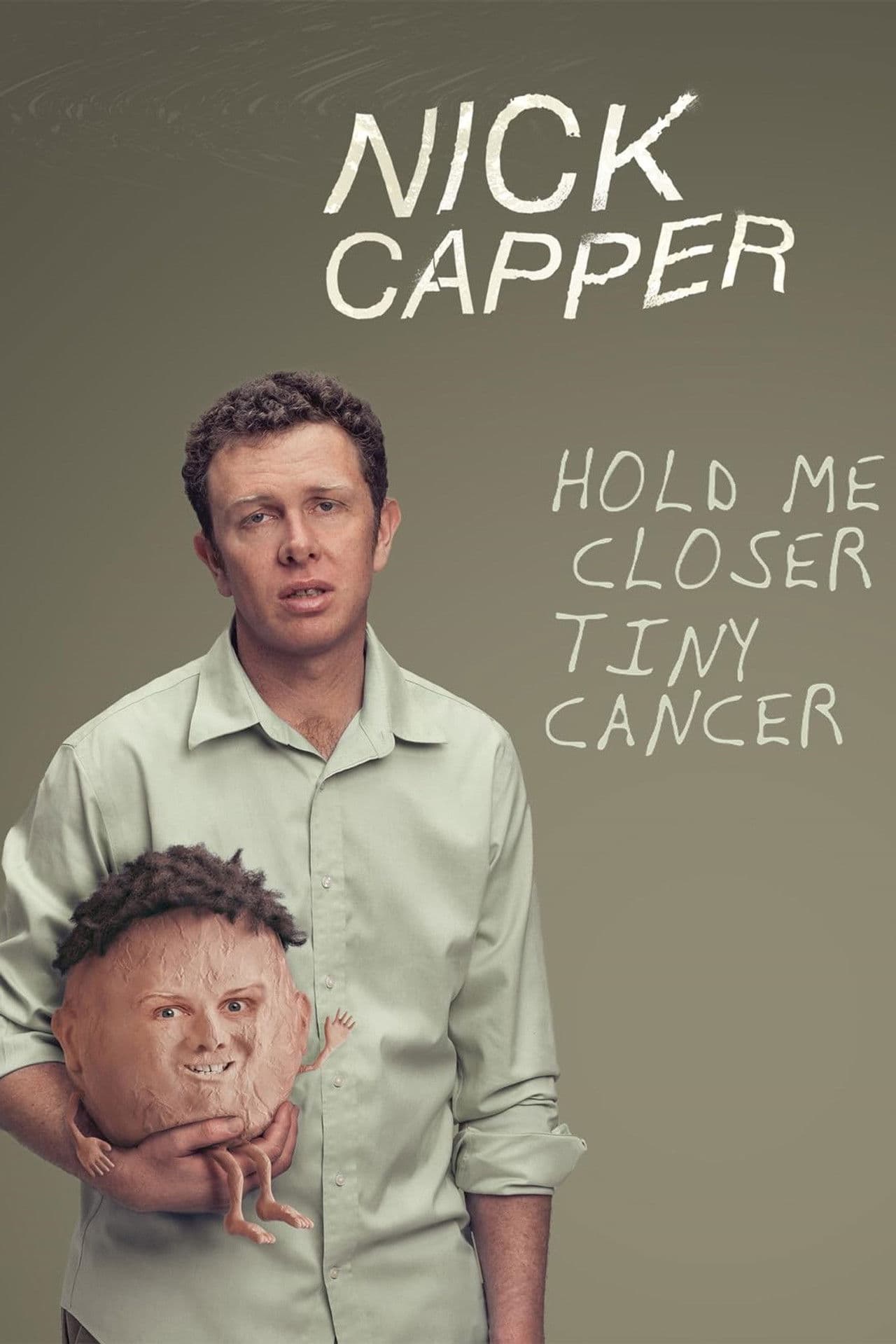 Nick Capper: Hold Me Closer Tiny Cancer