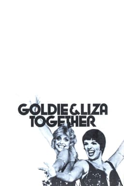 Goldie and Liza Together