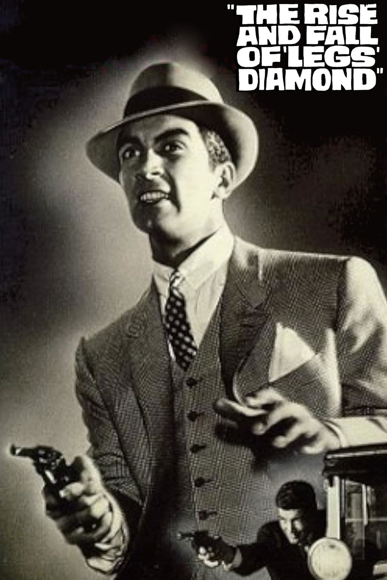 The Rise and Fall of Legs Diamond