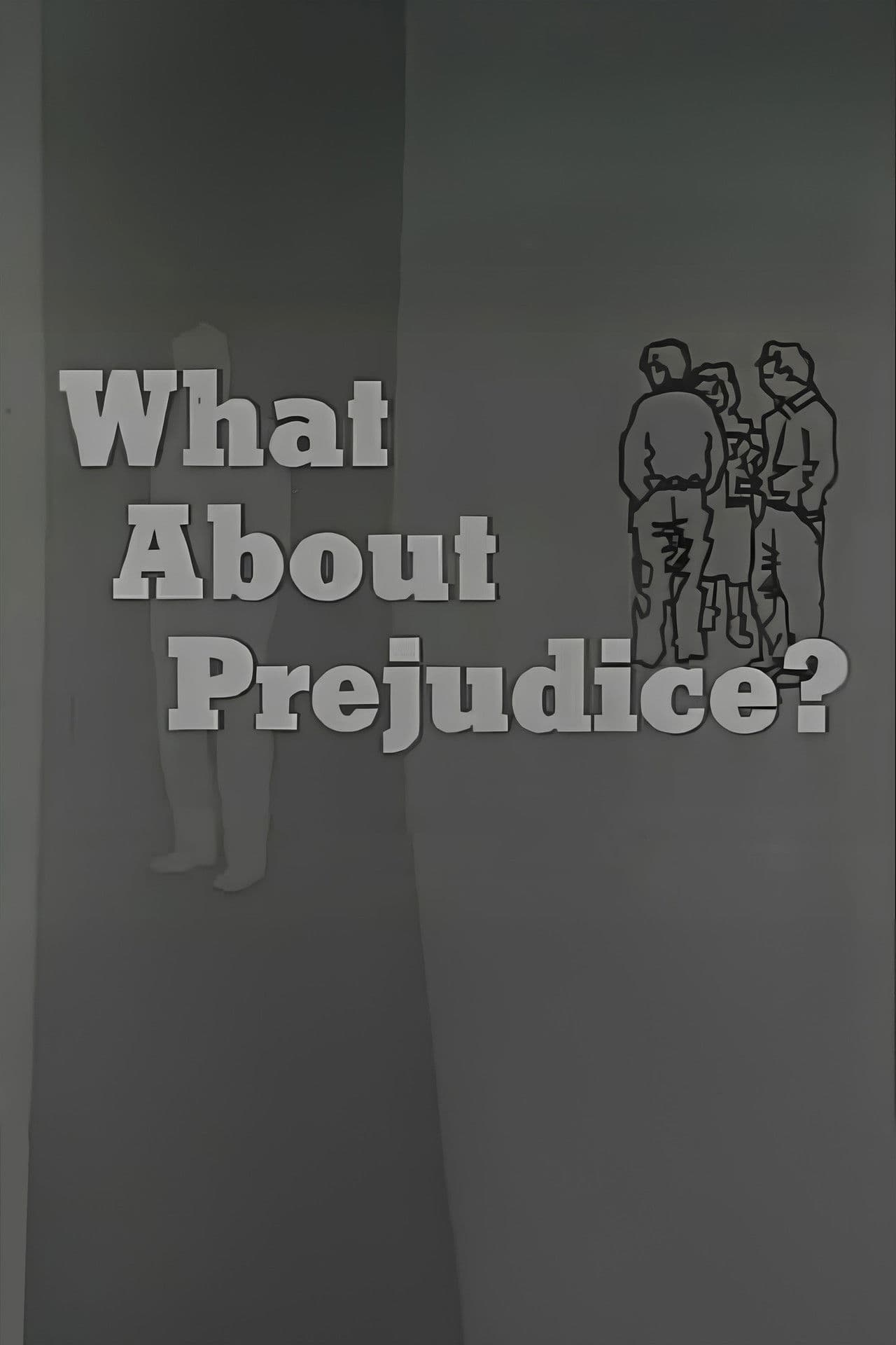 What About Prejudice?